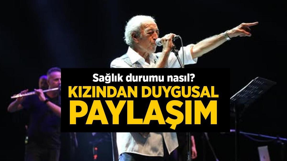 Edip Akbayram’ın sağlık durumu nasıl? Kızı Türkü Akbayram’dan duygusal paylaşım