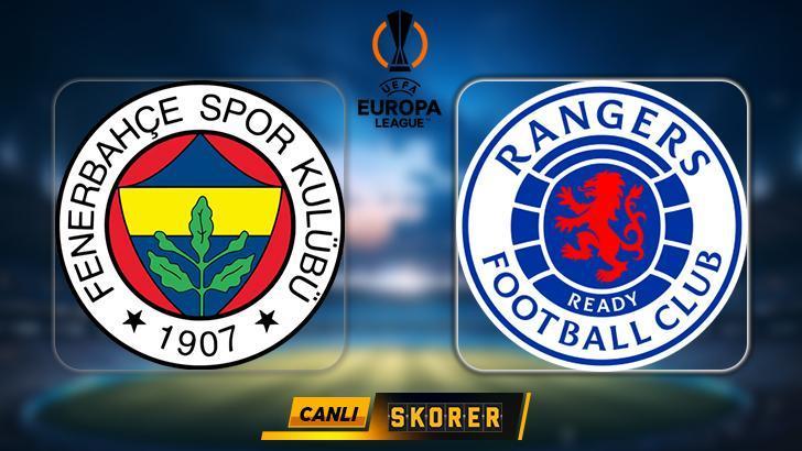 CANLI | UEFA Avrupa Ligi’nde Fenerbahçe – Rangers maçı!